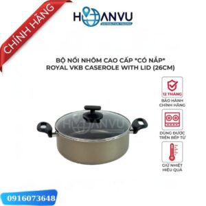 nồi nhôm có nắp Royal VKB Caserole With Lid 26cm